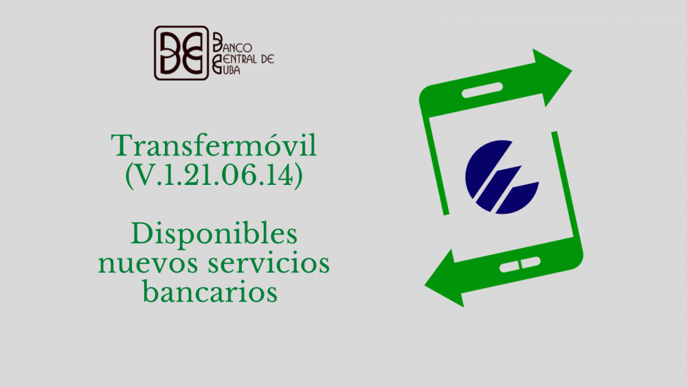 Imagen relacionada con la noticia :Disponibles nuevos servicios bancarios en la (V.1.21.06.14) de Transfermóvil
